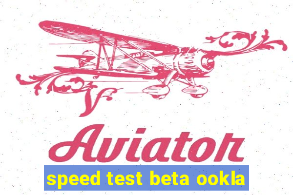 speed test beta ookla